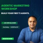 Agentic Marketing Workshop - 2nd May 2026